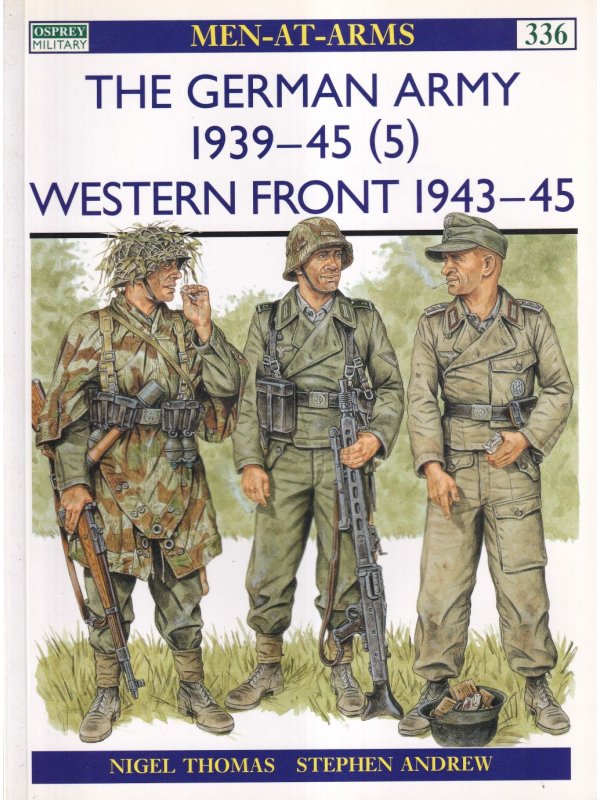 The German Army 1939-45 (5), Men at Arms MAA 336 book by